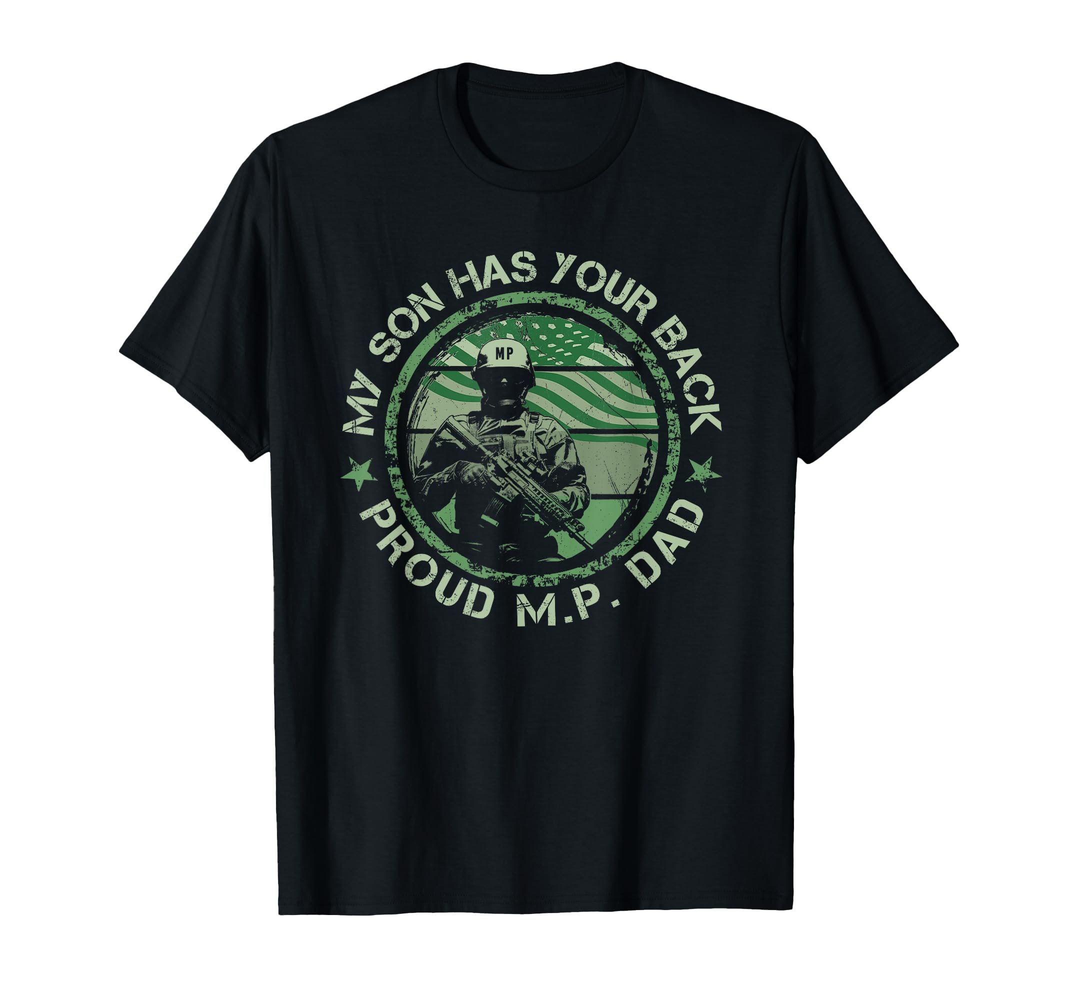 My Son Has Your Back Proud Military T-Shirt - Novelty Apparel Men Women - T-Shirt, Sweatshirt, Hoodie
