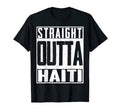 Straight Outta Haiti Haitian Soccer T-Shirt - Streetwear Style for Adults - T-Shirt, Sweatshirt, Hoodie