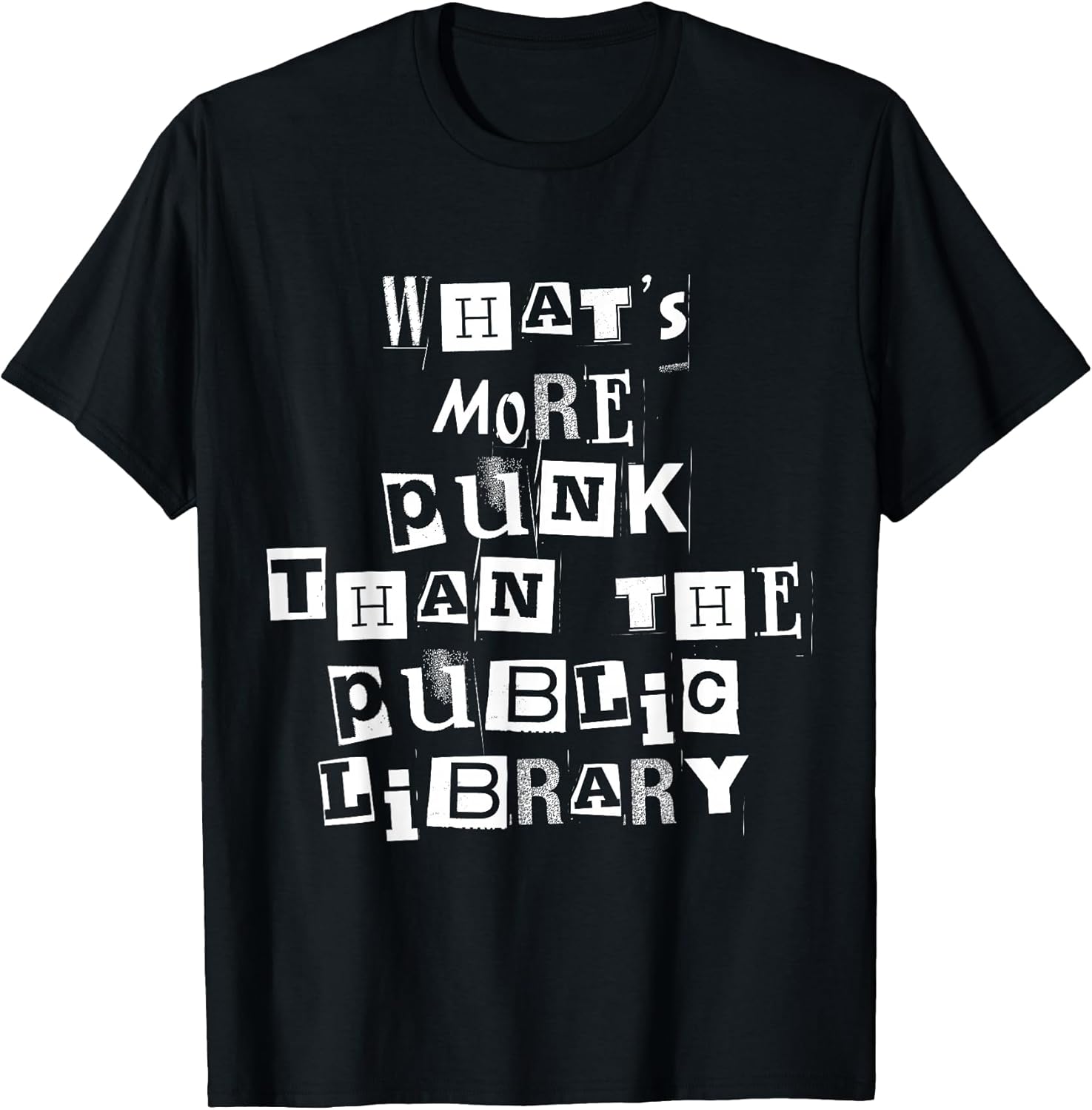 What's More Punk Than The Public Library - Adult & Kids T-Shirts, Sweatshirts & Hoodies apparel design preview 1