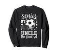 Soccer Senior 2027 Uncle Final Set Sweatshirt - Graphic Print for Adults - T-Shirt, Sweatshirt, Hoodie