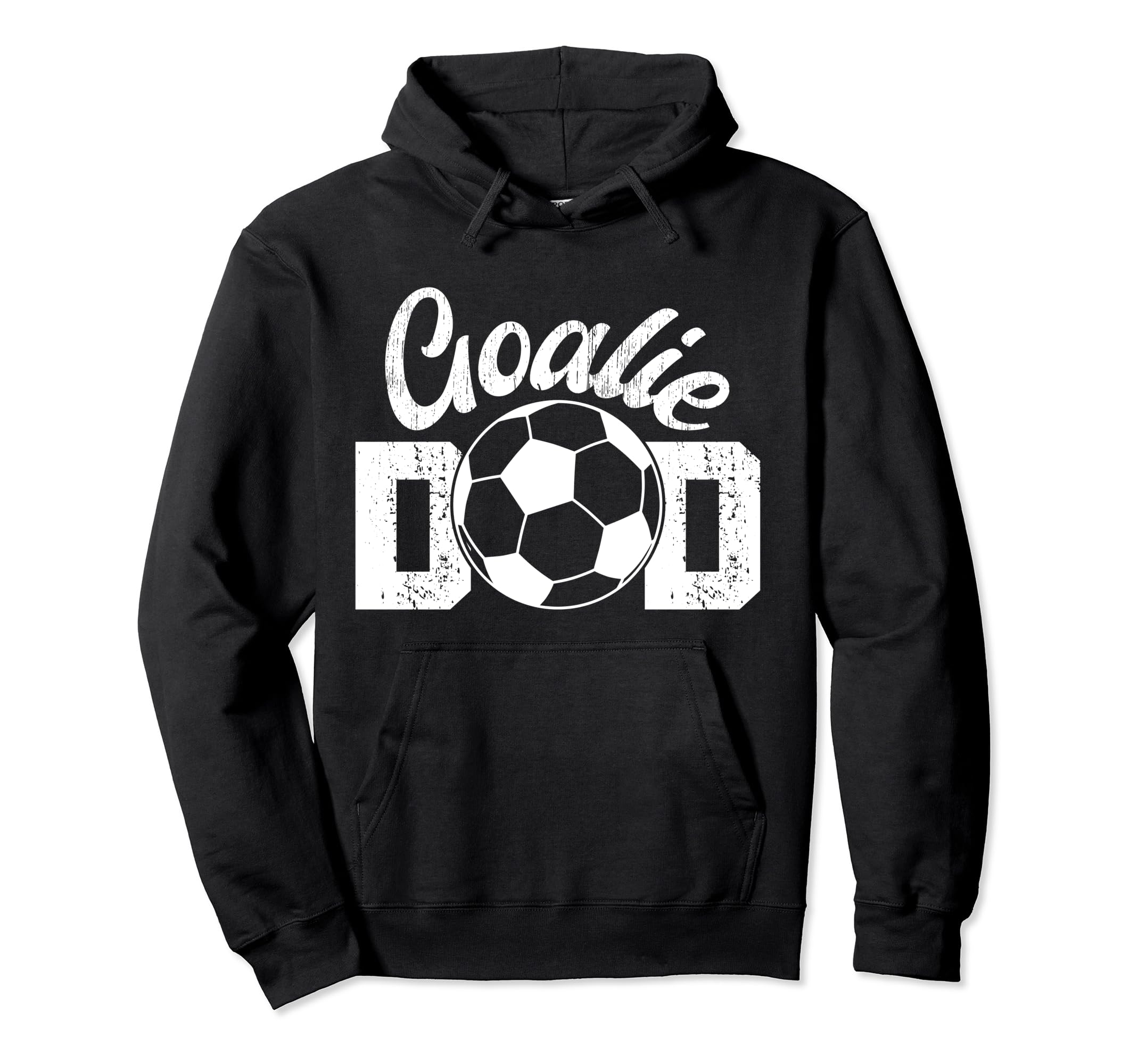 Soccer Goalie Dad Proud Dad Soccer Hoodie - Fun Novelty Design Unisex - T-Shirt, Sweatshirt, Hoodie