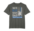 I Back Blue My Dad Proud Police Son Thin T-Shirt - Custom Art Print Unisex - T-Shirt, Sweatshirt, Hoodie