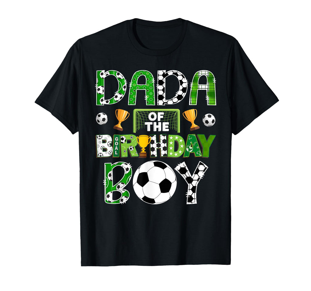 Dada Birthday Soccer Player Game Day T-Shirt - Minimalist Print Unisex - T-Shirt, Sweatshirt, Hoodie