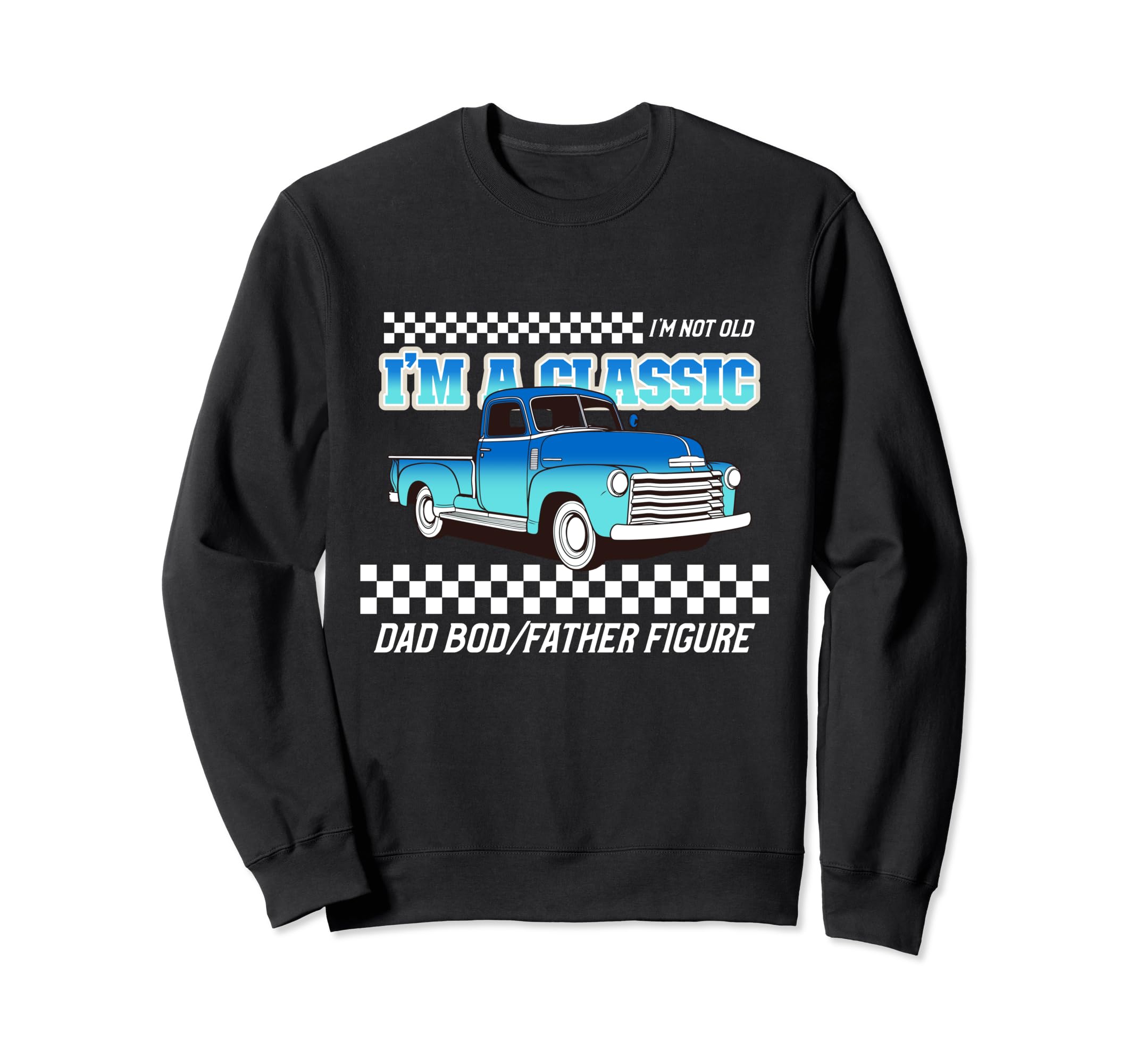 Im Not Old Im Funny Dad Bod Sweatshirt - Unique Graphic for Adults - T-Shirt, Sweatshirt, Hoodie