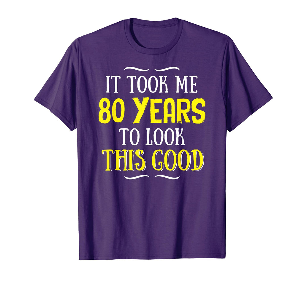 80 Years Old Birthday Happy 80Th Birthday T-Shirt - Custom Art Print Unisex - T-Shirt, Sweatshirt, Hoodie