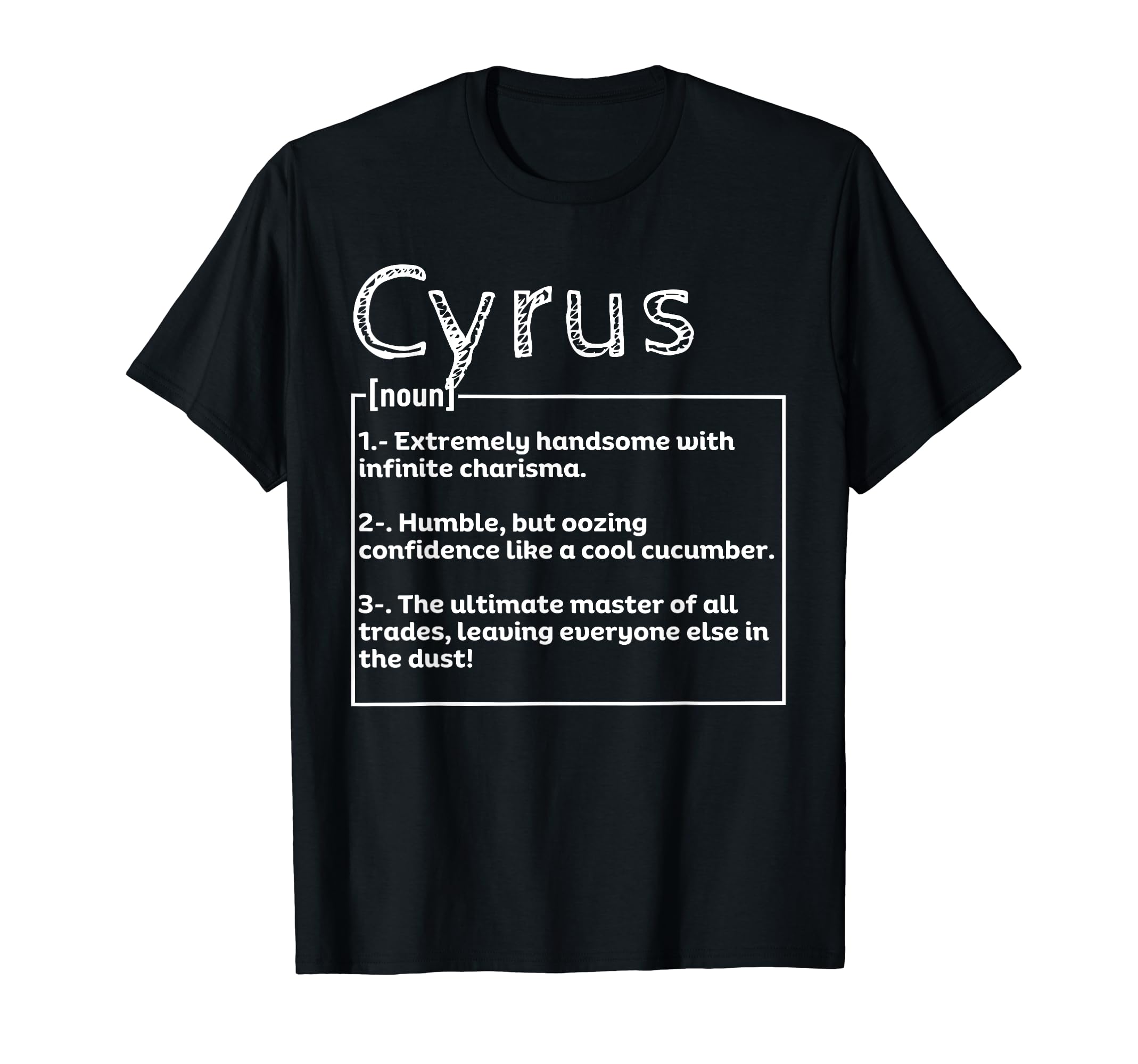 Name Cyrus Meaning Definition T-Shirt - Streetwear Style for Adults - T-Shirt, Sweatshirt, Hoodie