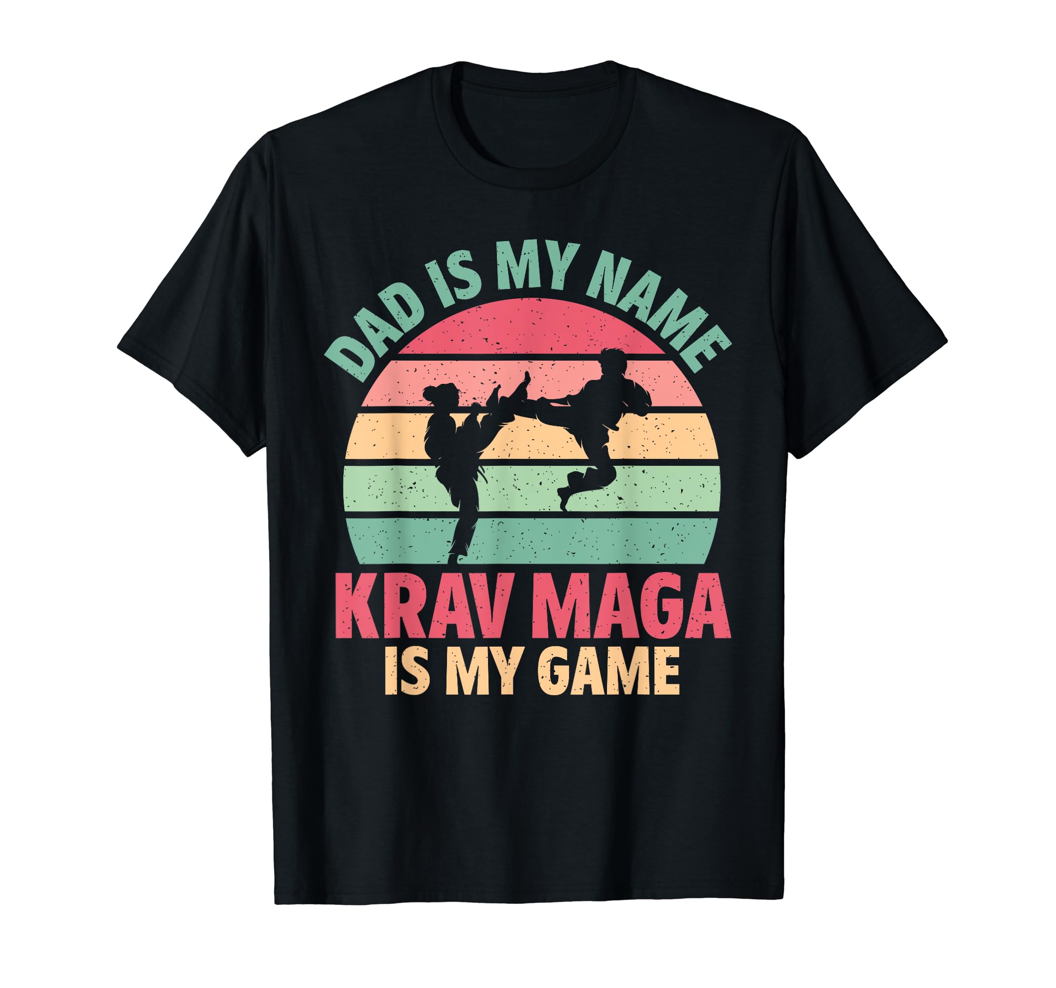 Dad Is My Name Krav Maga Is My Game Krav T-Shirt - Minimalist Print Unisex - T-Shirt, Sweatshirt, Hoodie