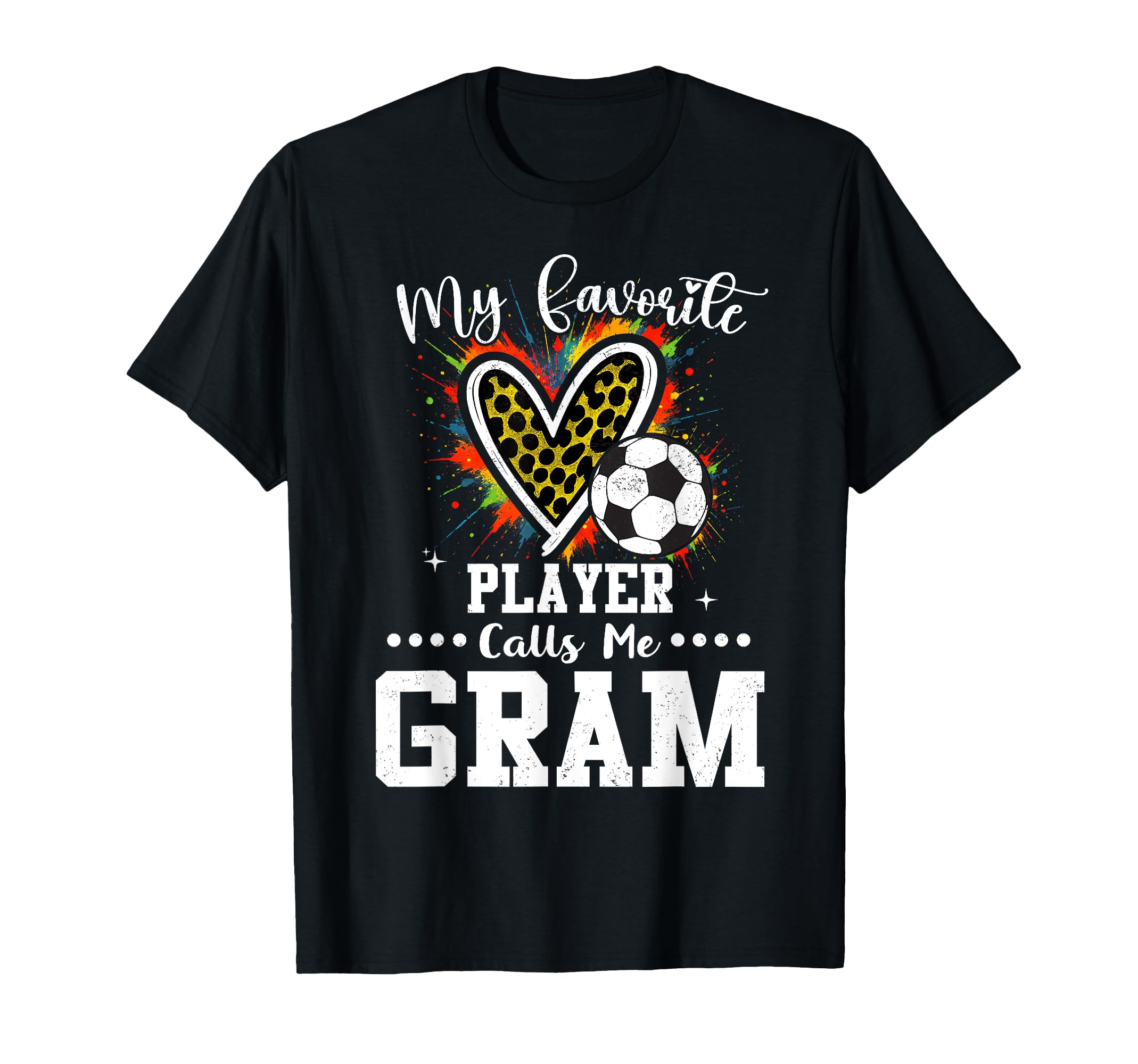 My Favorite Soccer Player Calls Me Gram T-Shirt - Trendy Graphic Unisex - T-Shirt, Sweatshirt, Hoodie