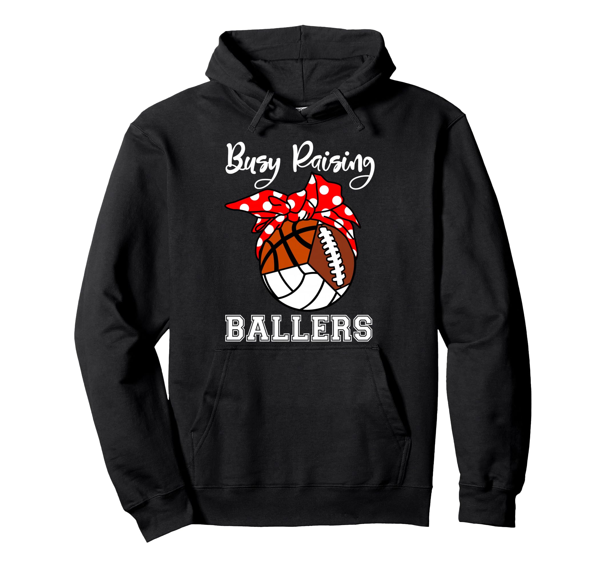 Busy Raising Ballers Volleyball Hoodie - Trendy Graphic for Adults - T-Shirt, Sweatshirt, Hoodie