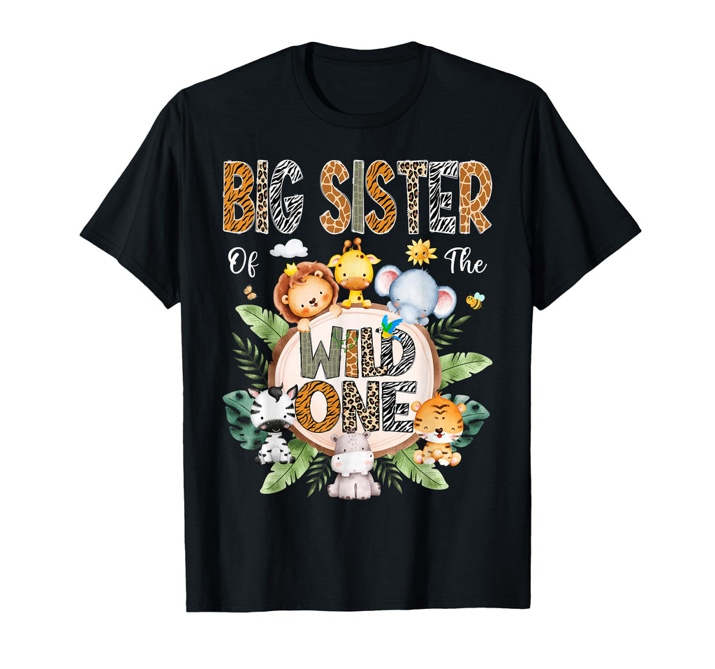 Big Sister Wild One First Birthday T-Shirt - Novelty Apparel for Adults - T-Shirt, Sweatshirt, Hoodie