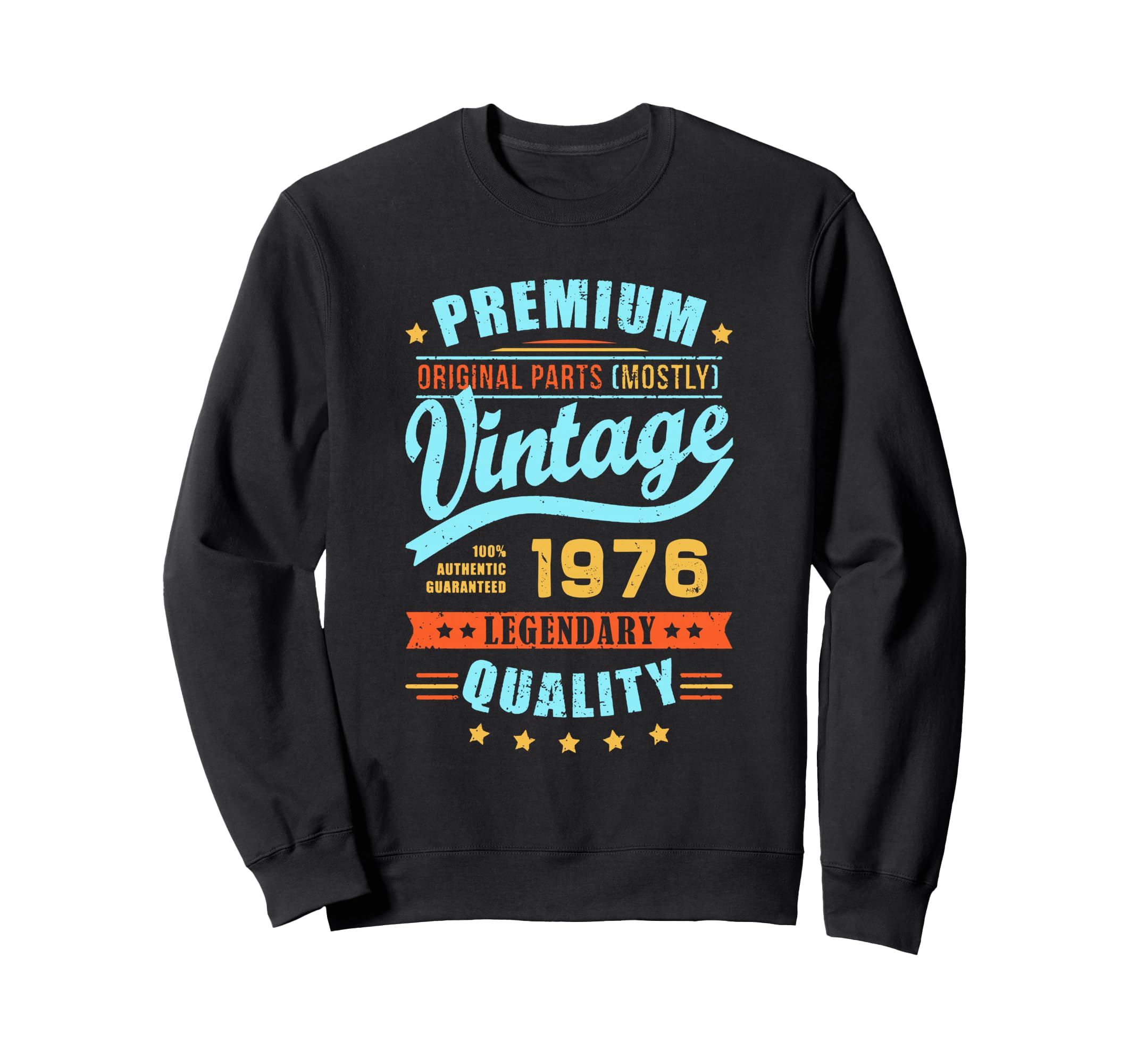 1976 T Shirts Funny 50Th Birthday Sweatshirt - Fun Novelty Design Unisex - T-Shirt, Sweatshirt, Hoodie