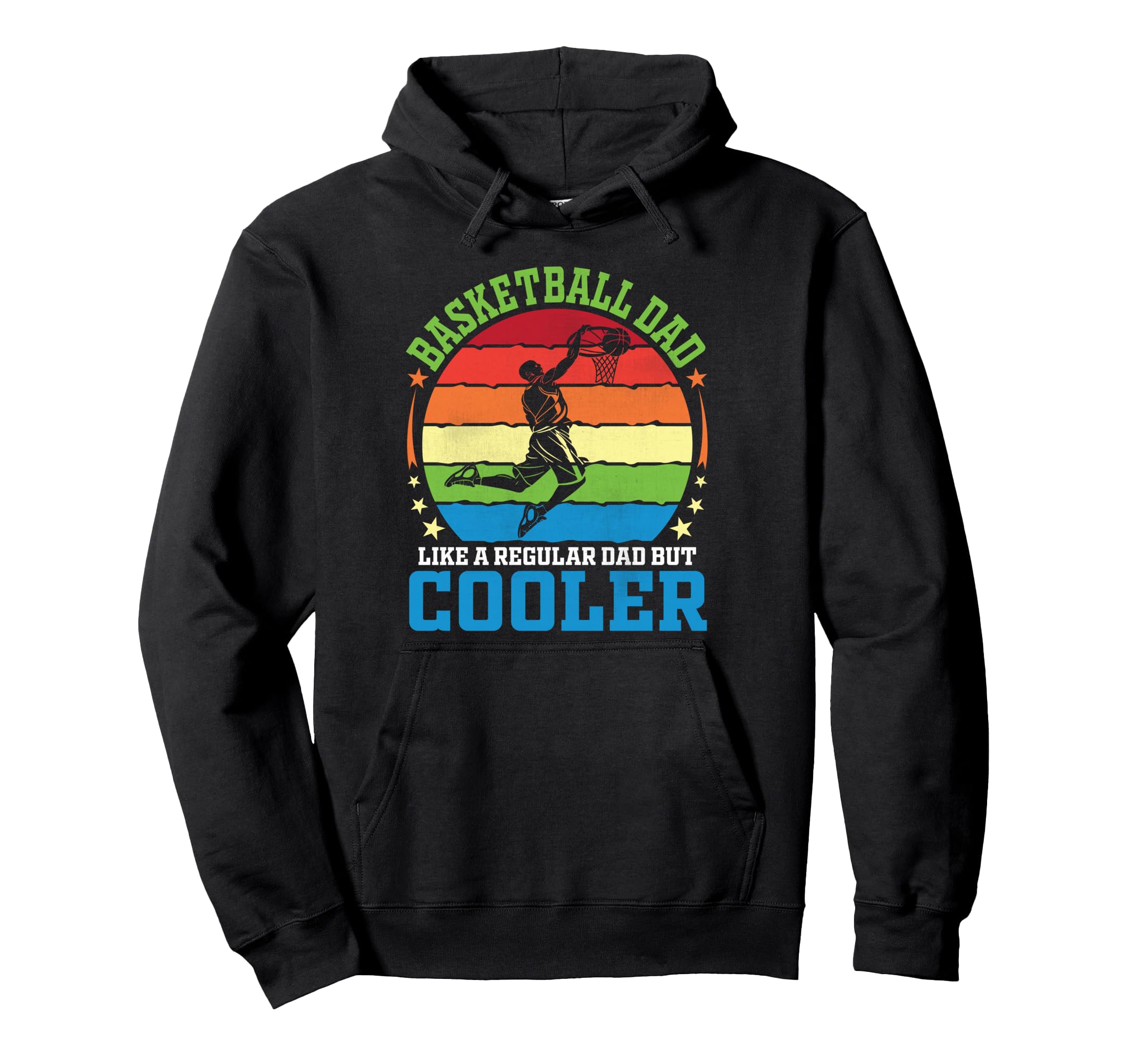 Basketball Dad Like Regular Dad But Hoodie - Fun Novelty Design for Adults - T-Shirt, Sweatshirt, Hoodie