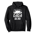 Dada Bear Gifts Fathers Day Matching Hoodie - Streetwear Style Men Women - T-Shirt, Sweatshirt, Hoodie