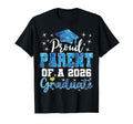 Super Proud Parent 2026 Graduate T-Shirt - Fun Novelty Design Men Women - T-Shirt, Sweatshirt, Hoodie