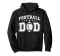 Football Dad Football Player Dad Hoodie - Novelty Apparel Unisex - T-Shirt, Sweatshirt, Hoodie