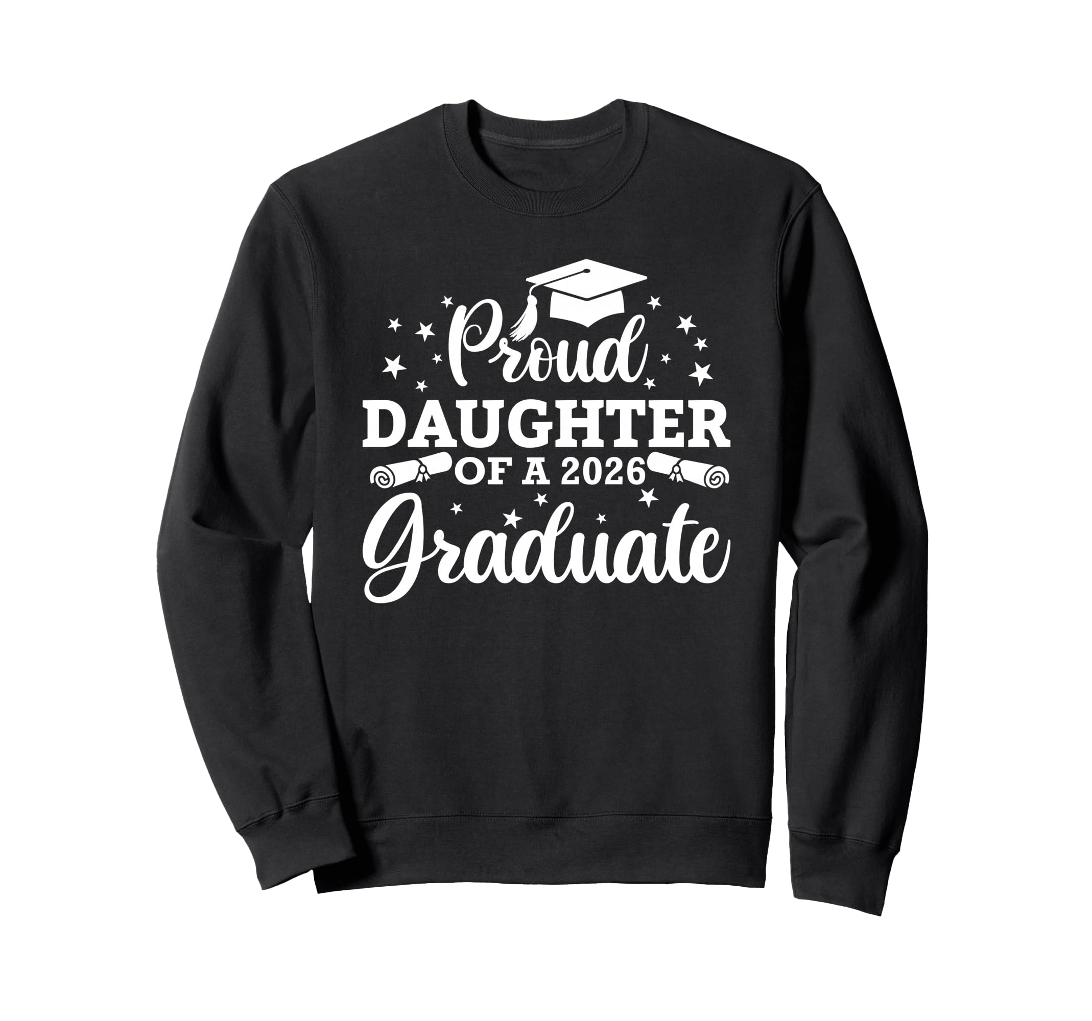 Proud Daughter 2026 Graduate Senior Sweatshirt - Custom Art Print Unisex - T-Shirt, Sweatshirt, Hoodie