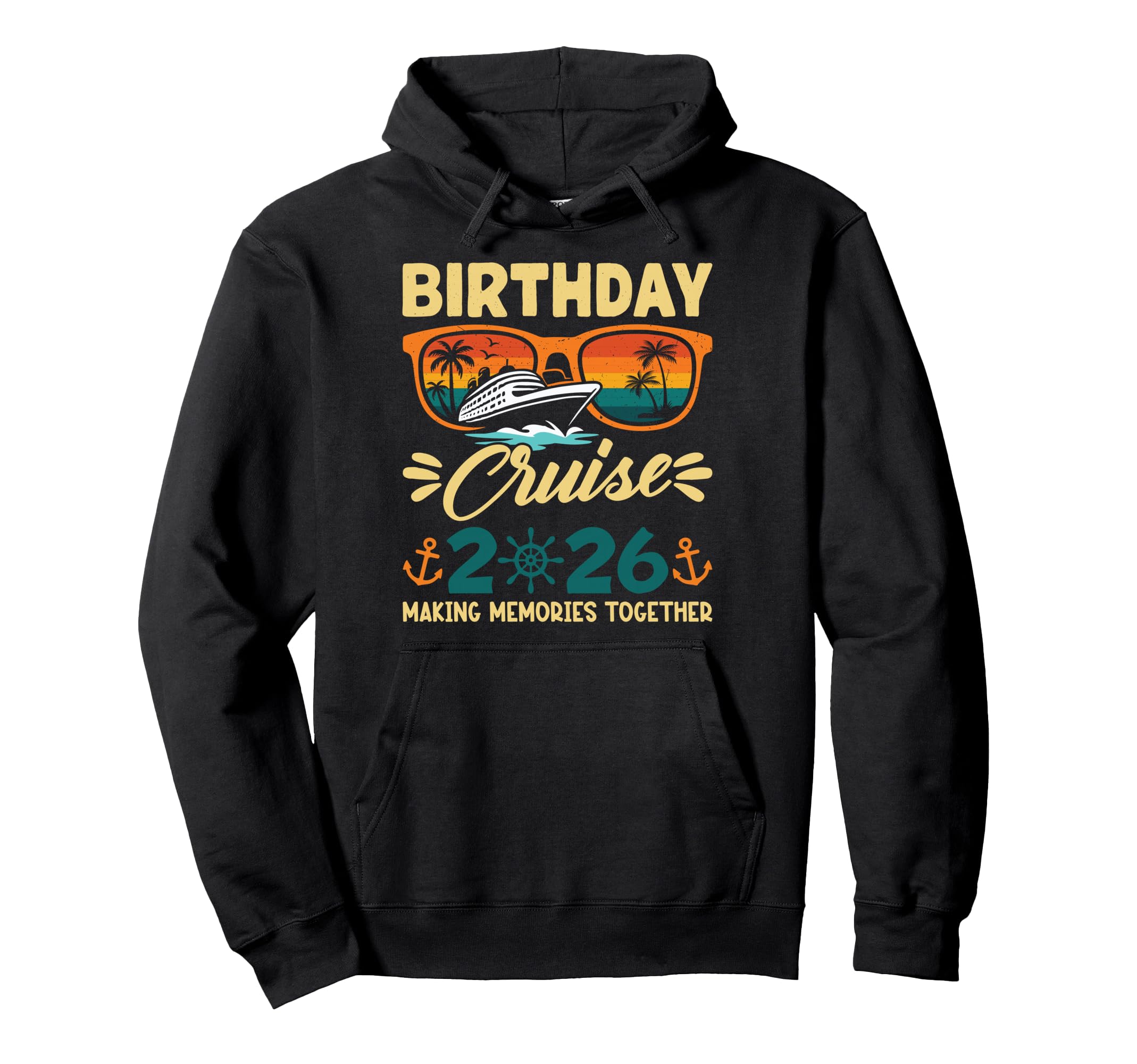 Birthday Cruise 2026 Family Vacation Hoodie - Graphic Print Men Women - T-Shirt, Sweatshirt, Hoodie
