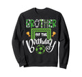 Brother Birthday Soccer Player Sweatshirt - Fun Novelty Design for Adults - T-Shirt, Sweatshirt, Hoodie