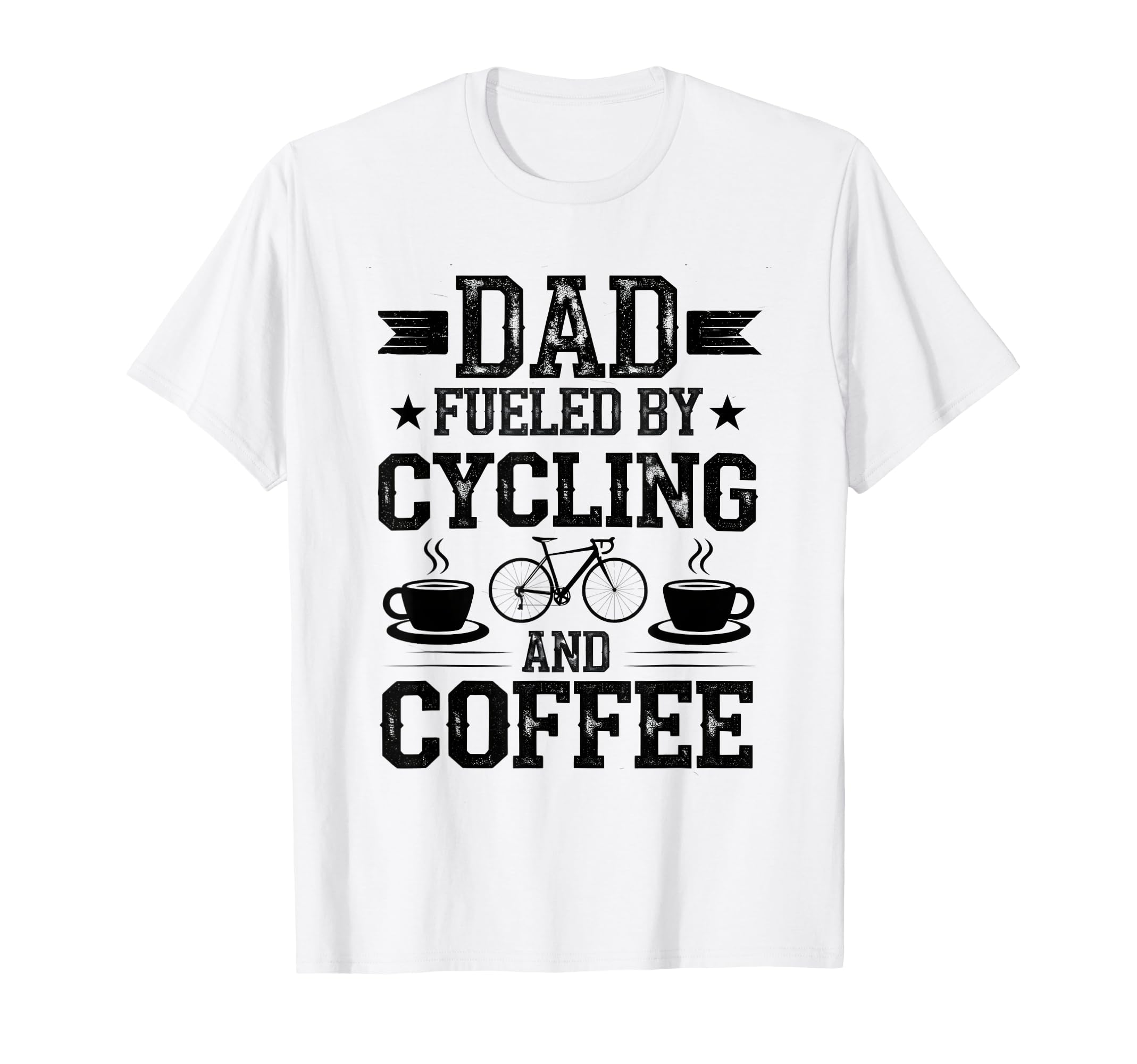 Dad Fueled Cycling And Coffee Funny T-Shirt - Minimalist Print Unisex - T-Shirt, Sweatshirt, Hoodie