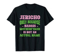 Badass Jericho Name Unique Nickname T-Shirt - Minimalist Print Men Women - T-Shirt, Sweatshirt, Hoodie