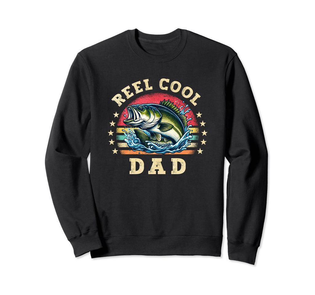Reel Dad Fishing Dad Fathers Sweatshirt - Casual Everyday Wear Men Women - T-Shirt, Sweatshirt, Hoodie