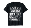 Nathan Gift Name Fix It Funny T-Shirt - Fun Novelty Design for Adults - T-Shirt, Sweatshirt, Hoodie