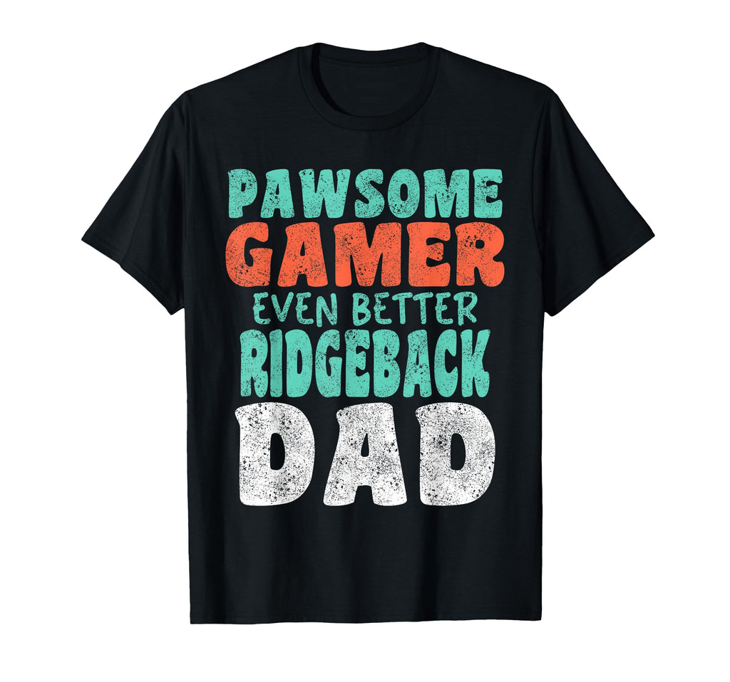 Pawsome Gamer Even Better Ridgeback T-Shirt - Aesthetic Graphic for Adults - T-Shirt, Sweatshirt, Hoodie