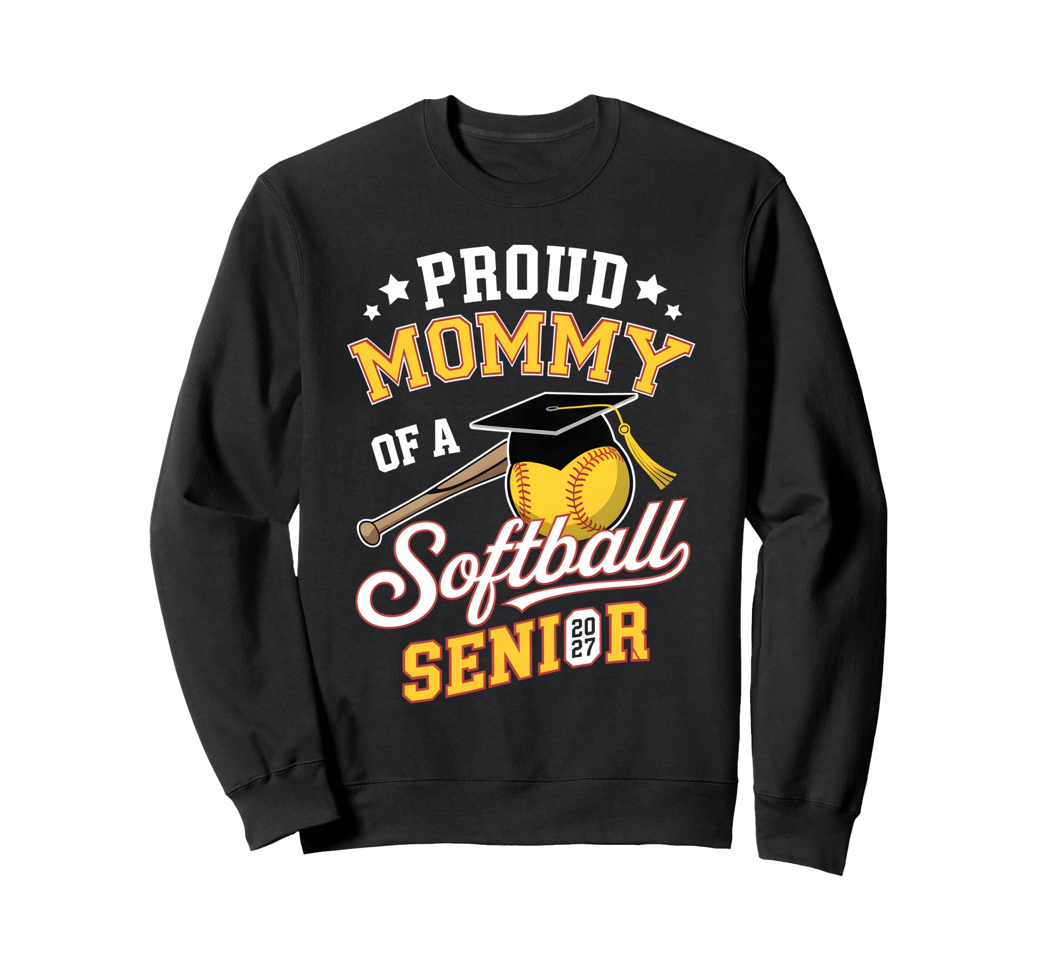Proud Mommy Softball Senior 2027 Sweatshirt - Novelty Apparel Men Women - T-Shirt, Sweatshirt, Hoodie