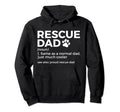 Proud Rescue Dad Definition Funny Hoodie - Custom Art Print Men Women - T-Shirt, Sweatshirt, Hoodie