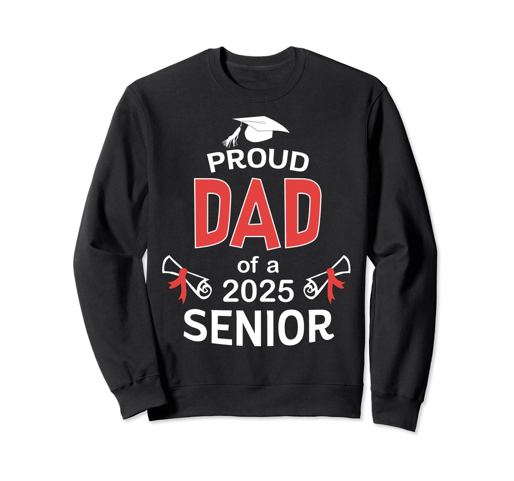 Proud Dad 2025 Senior Graduation Sweatshirt - Minimalist Print for Adults - T-Shirt, Sweatshirt, Hoodie