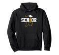 Senior Dad 2024 Graduation Class 24 Hoodie - Casual Everyday Wear Unisex - T-Shirt, Sweatshirt, Hoodie