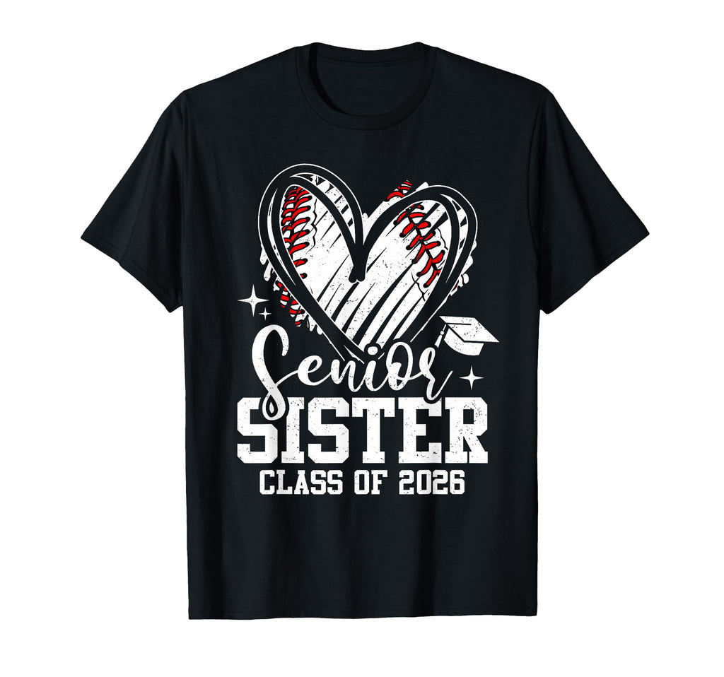 Senior Sister Class 2026 Baseball T-Shirt - Novelty Apparel Unisex - T-Shirt, Sweatshirt, Hoodie