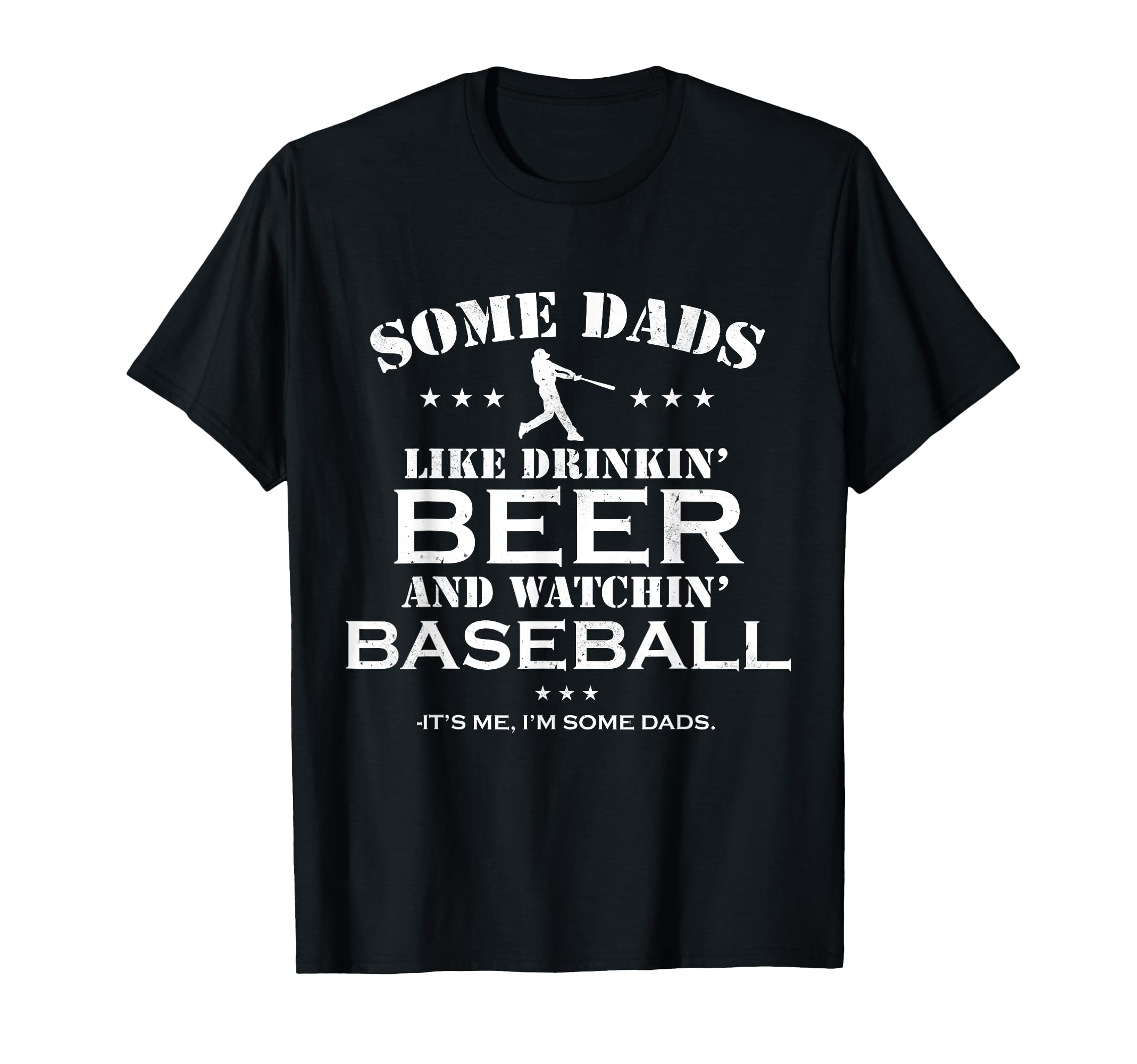 Some Dads Like Drinkin Beer And T-Shirt - Trendy Graphic for Adults - T-Shirt, Sweatshirt, Hoodie