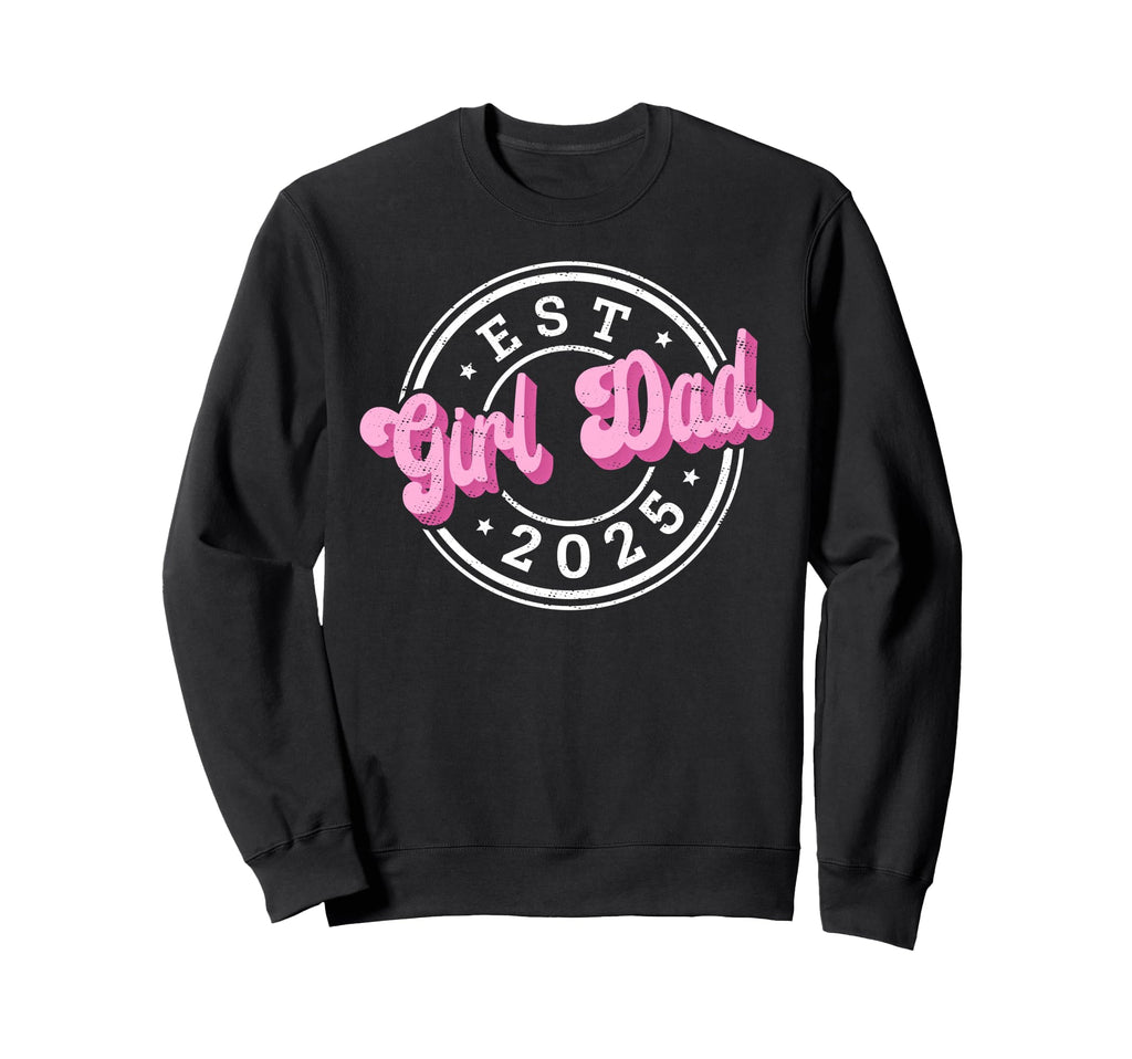 Dad Fathers Day Dad Daughter Dad Sweatshirt - Streetwear Style Unisex - T-Shirt, Sweatshirt, Hoodie