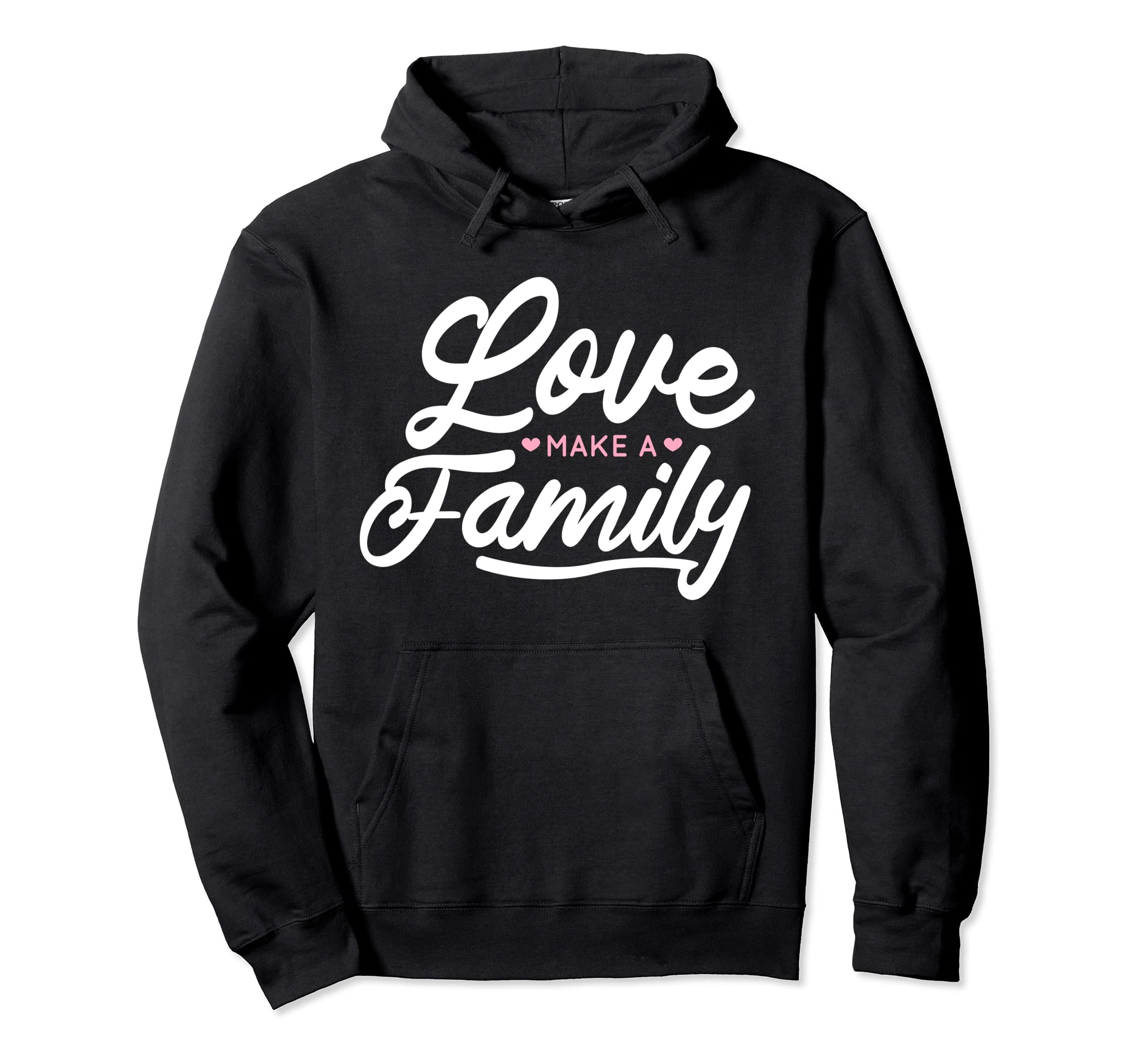 Love Make Family Valentine Day Mom Dad Hoodie - Novelty Apparel Men Women - T-Shirt, Sweatshirt, Hoodie