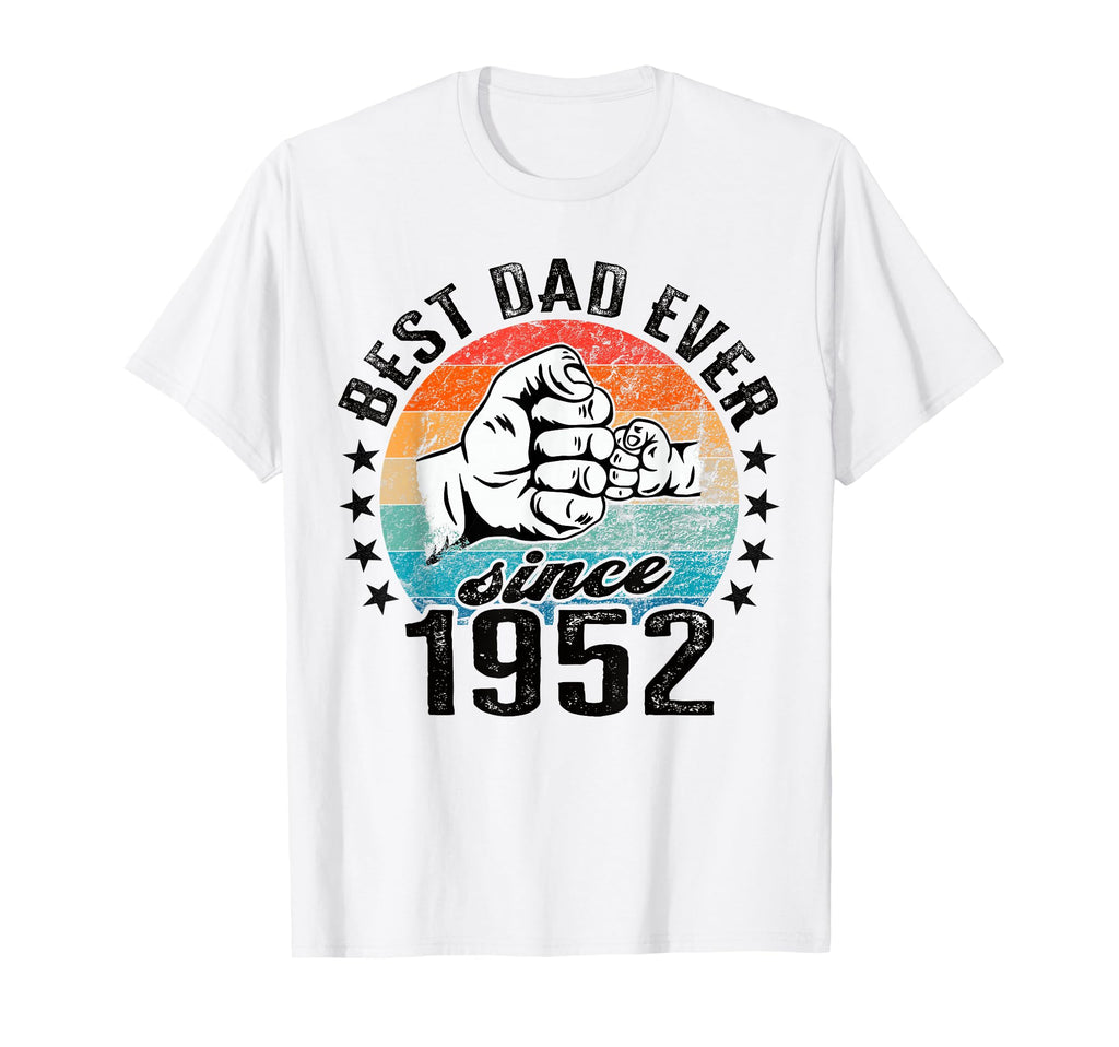 Best Dad World No Joke Dad Since 1952 T-Shirt - Novelty Apparel for Adults - T-Shirt, Sweatshirt, Hoodie