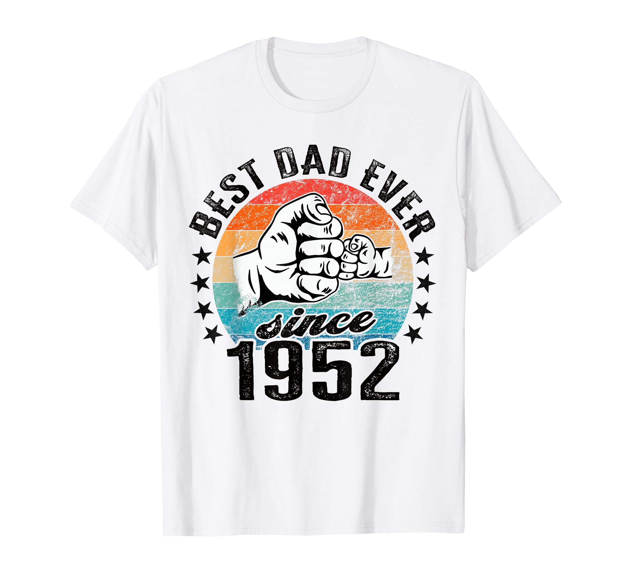 Best Dad World No Joke Dad Since 1952 T-Shirt - Novelty Apparel for Adults - T-Shirt, Sweatshirt, Hoodie