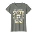 My Favorite Soccer Player Calls Me Bro T-Shirt - Graphic Print Men Women - T-Shirt, Sweatshirt, Hoodie