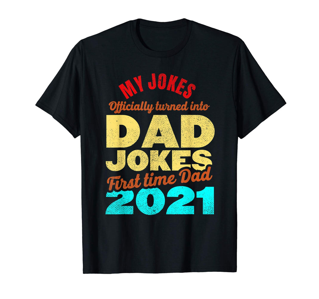 My Jokes Are Officially Dad Jokes First T-Shirt - Trendy Graphic Men Women - T-Shirt, Sweatshirt, Hoodie