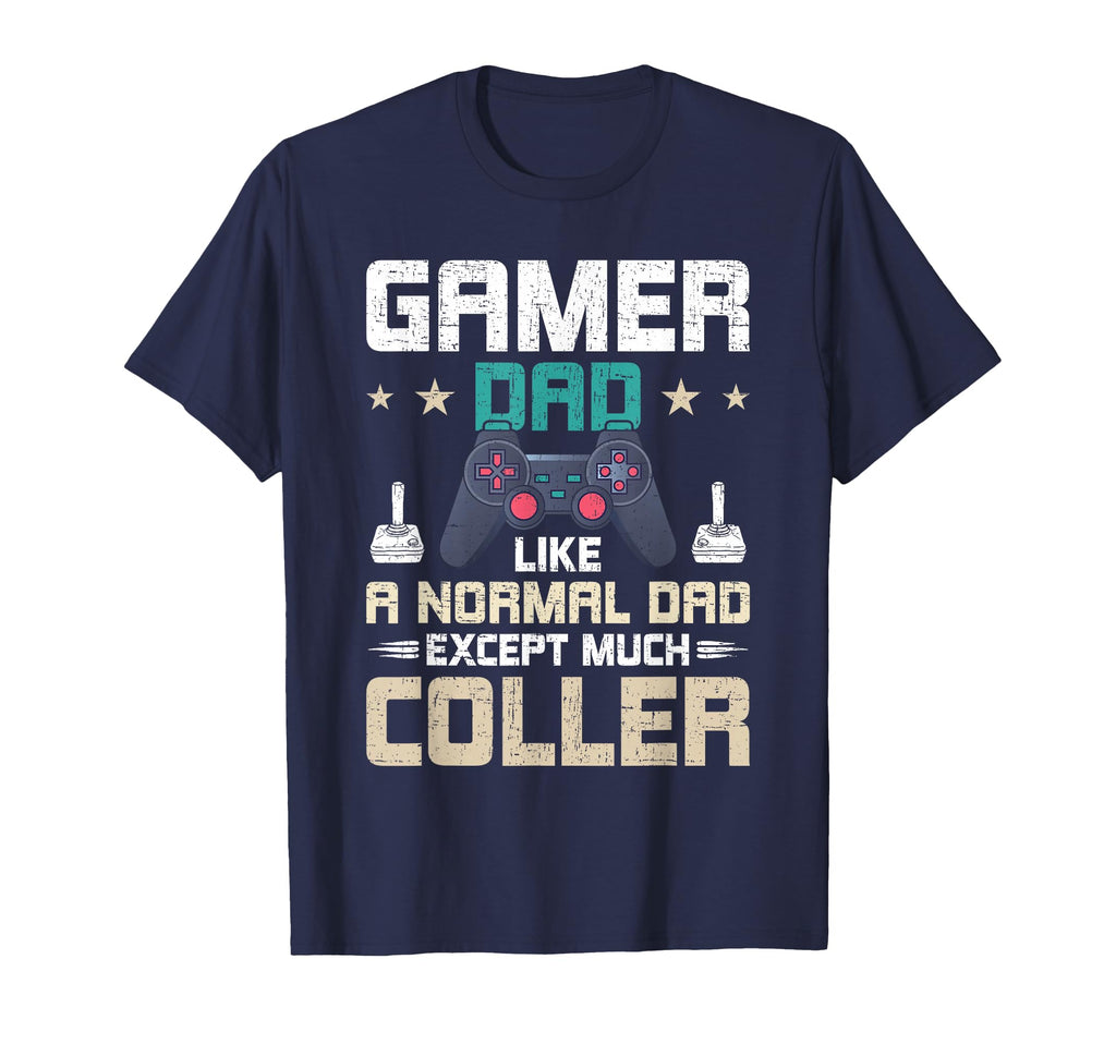 Gamer Dad Like Normal Dad Video Gamer Gaming T-Shirt - Graphic Print Unisex - T-Shirt, Sweatshirt, Hoodie