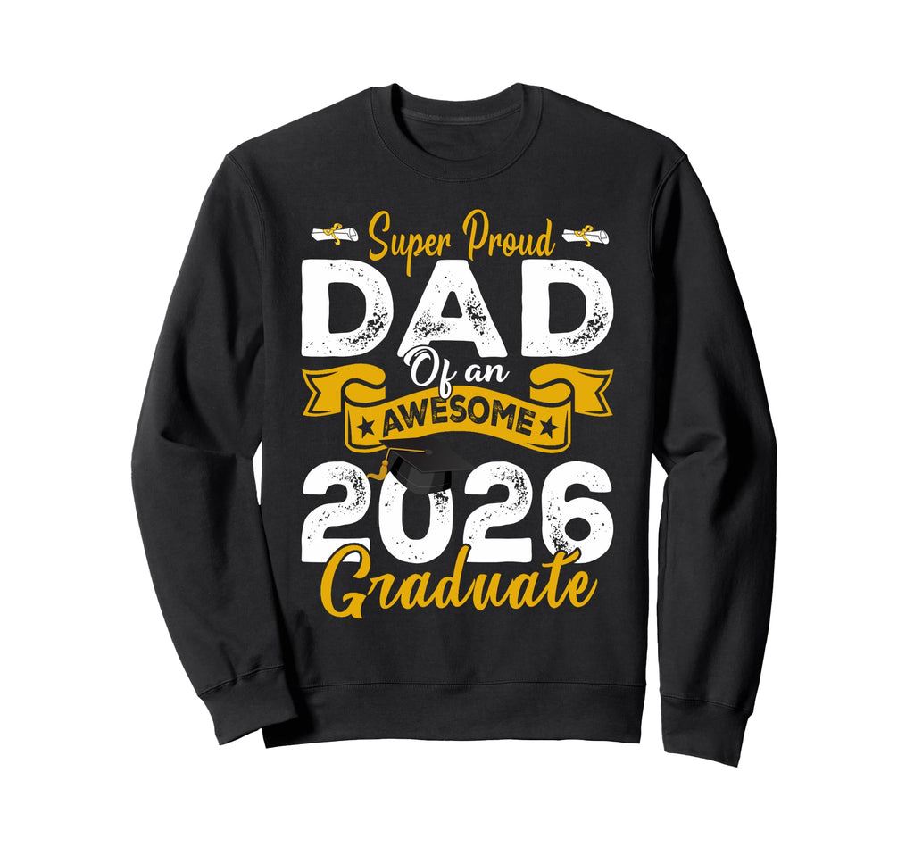 Super Proud Dad Awesome 2026 Sweatshirt - Minimalist Print for Adults - T-Shirt, Sweatshirt, Hoodie