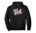 Ted Personalized Name Custom Lettering Hoodie - Minimalist Print Men Women - T-Shirt, Sweatshirt, Hoodie