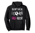 You Dont Scare Me I Coach Soccer Hoodie - Minimalist Print for Adults - T-Shirt, Sweatshirt, Hoodie