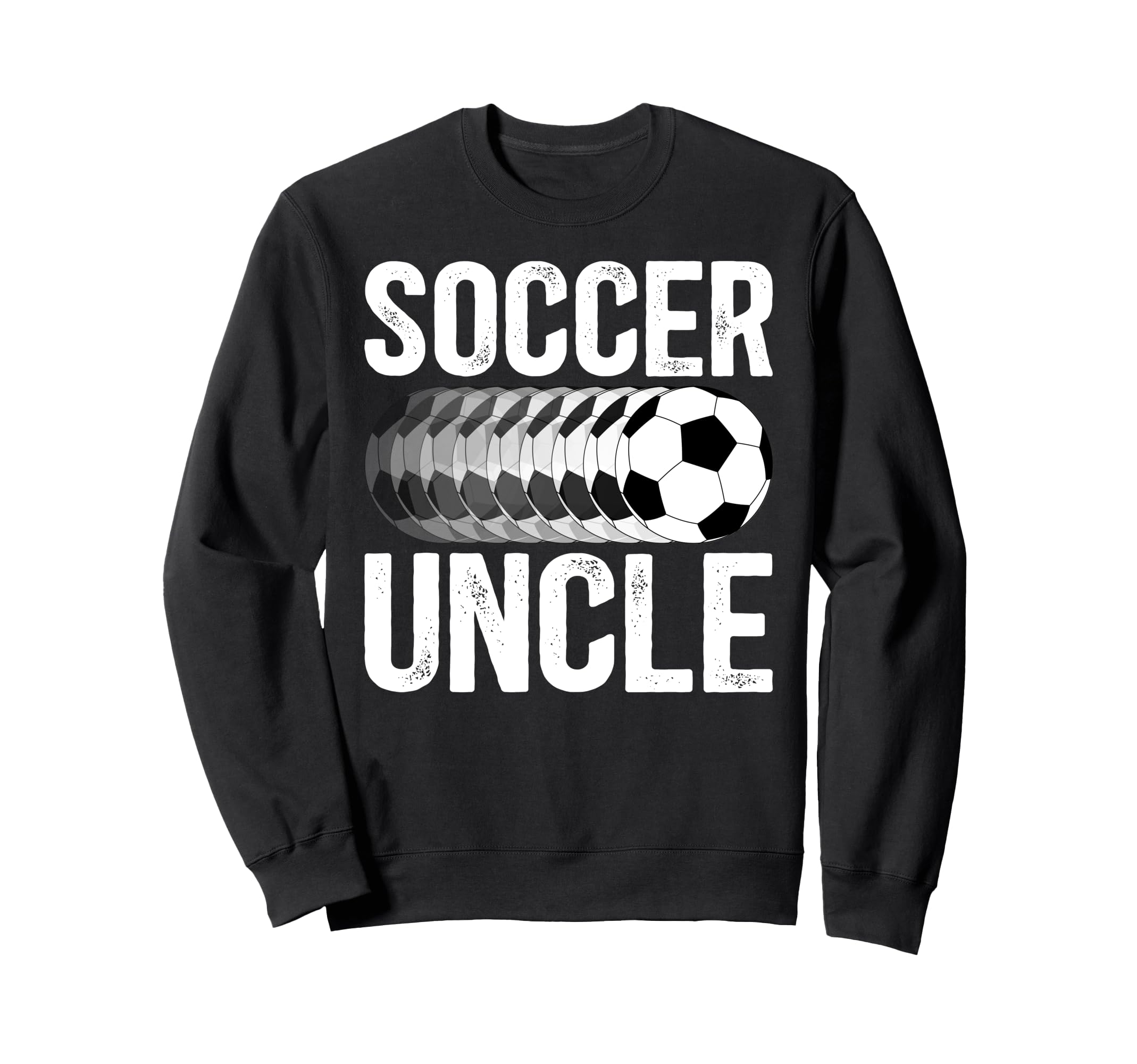 Soccer Uncle Soccer Player Uncle Sweatshirt - Custom Art Print Men Women - T-Shirt, Sweatshirt, Hoodie
