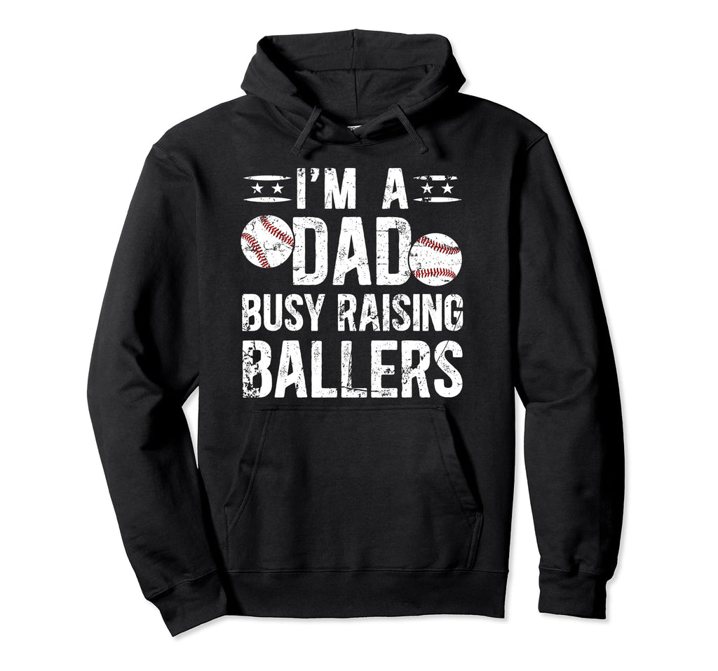 Busy Raising Ballers Baseball Dad Hoodie - Novelty Apparel Men Women - T-Shirt, Sweatshirt, Hoodie
