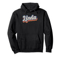Linda Personalized Name Custom Hoodie - Fun Novelty Design Men Women - T-Shirt, Sweatshirt, Hoodie