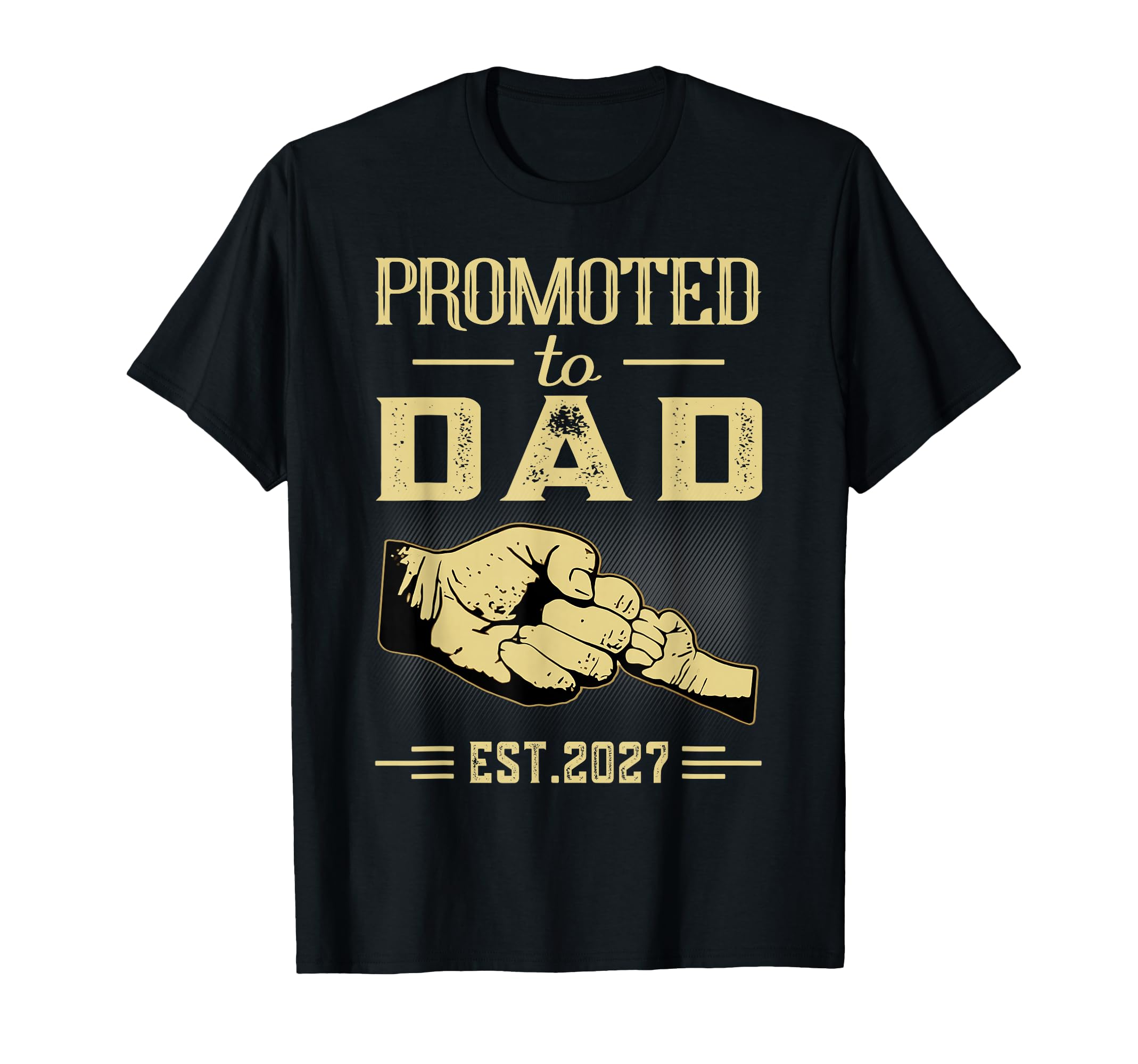 Promoted To Dad To Be 2027 New Father T-Shirt - Graphic Print Men Women - T-Shirt, Sweatshirt, Hoodie
