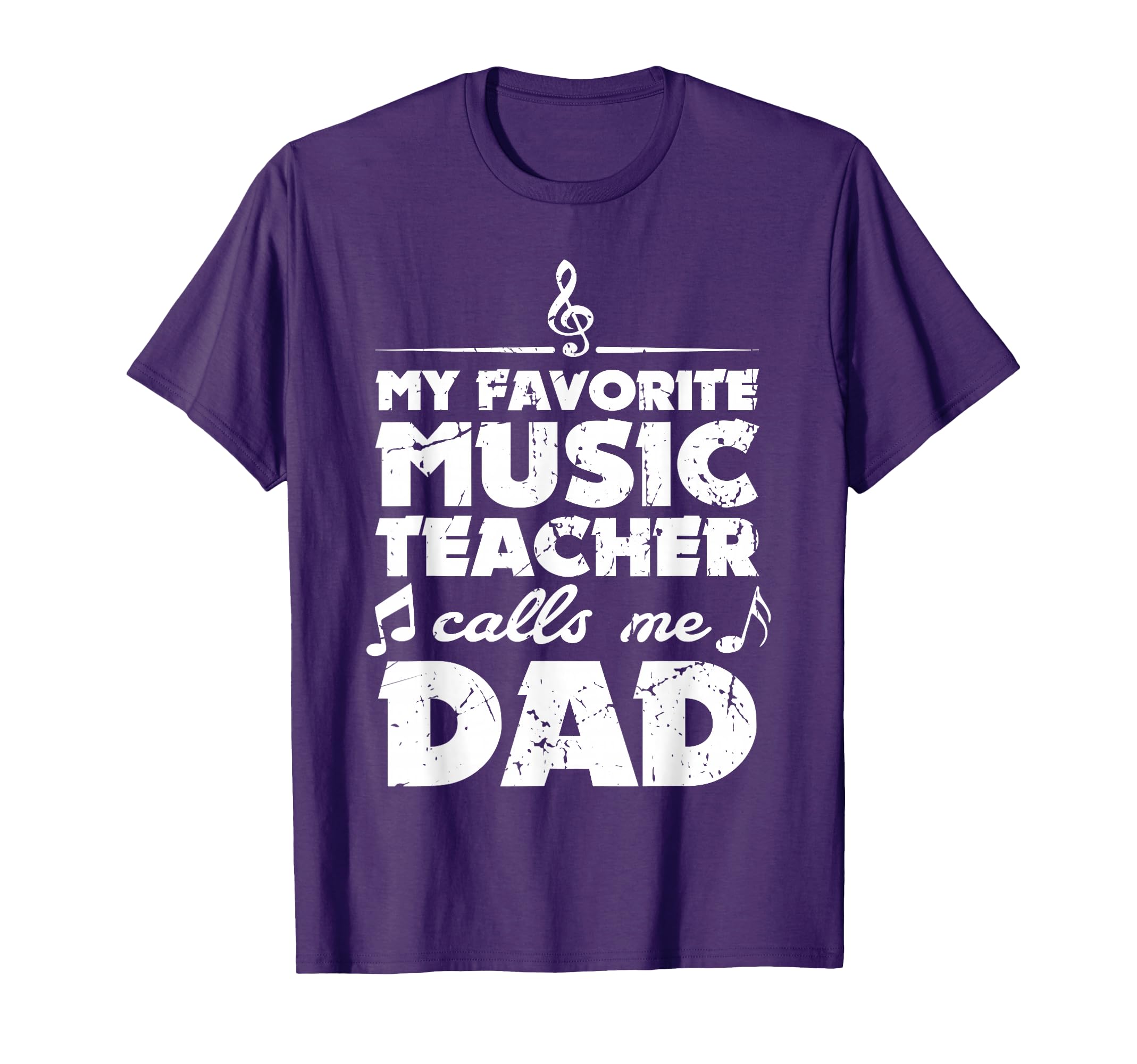My Favorite Music Teacher Calls Me Dad T-Shirt - Trendy Graphic for Adults - T-Shirt, Sweatshirt, Hoodie