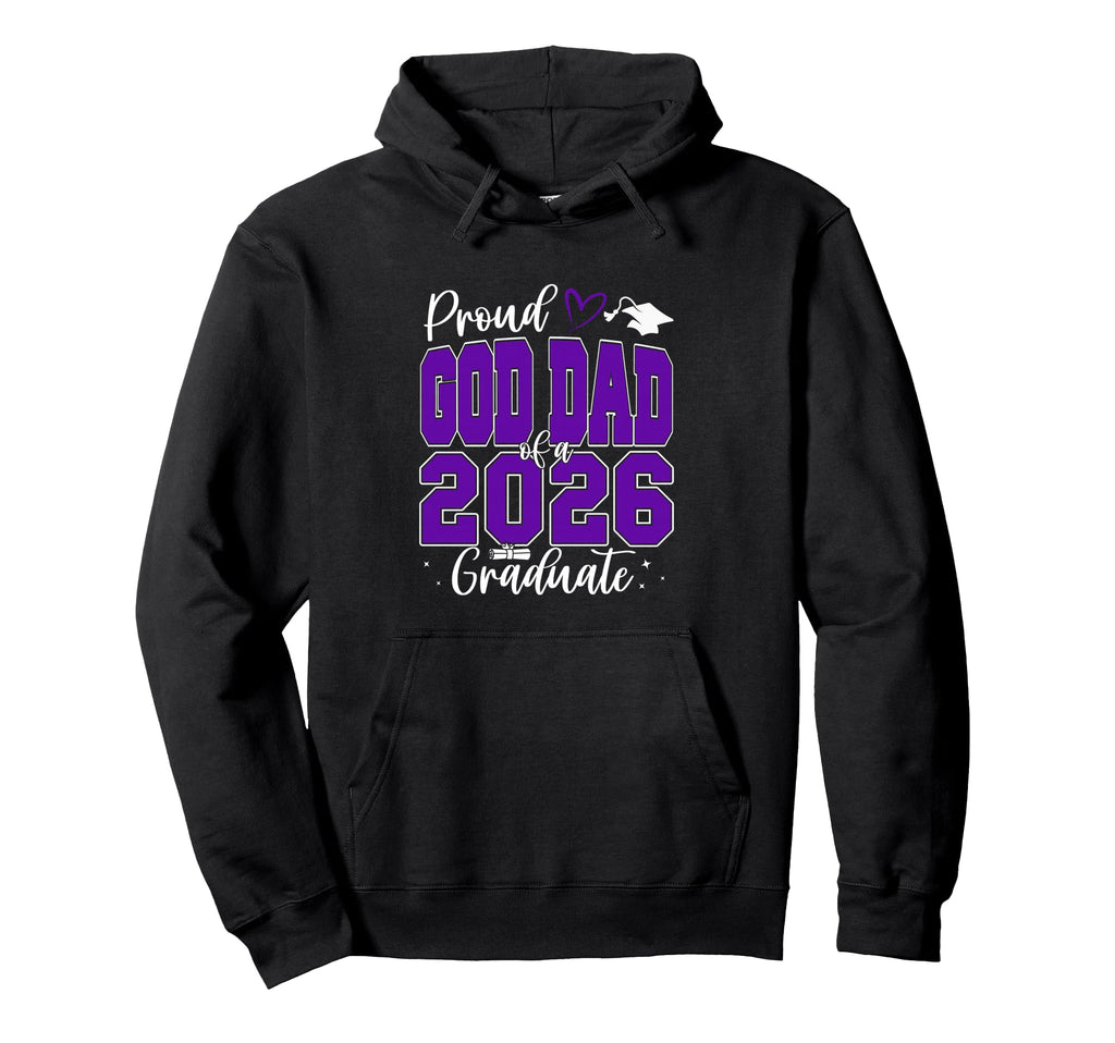Proud God Dad Class 2026 Graduate Senior Hoodie - Trendy Graphic Unisex - T-Shirt, Sweatshirt, Hoodie