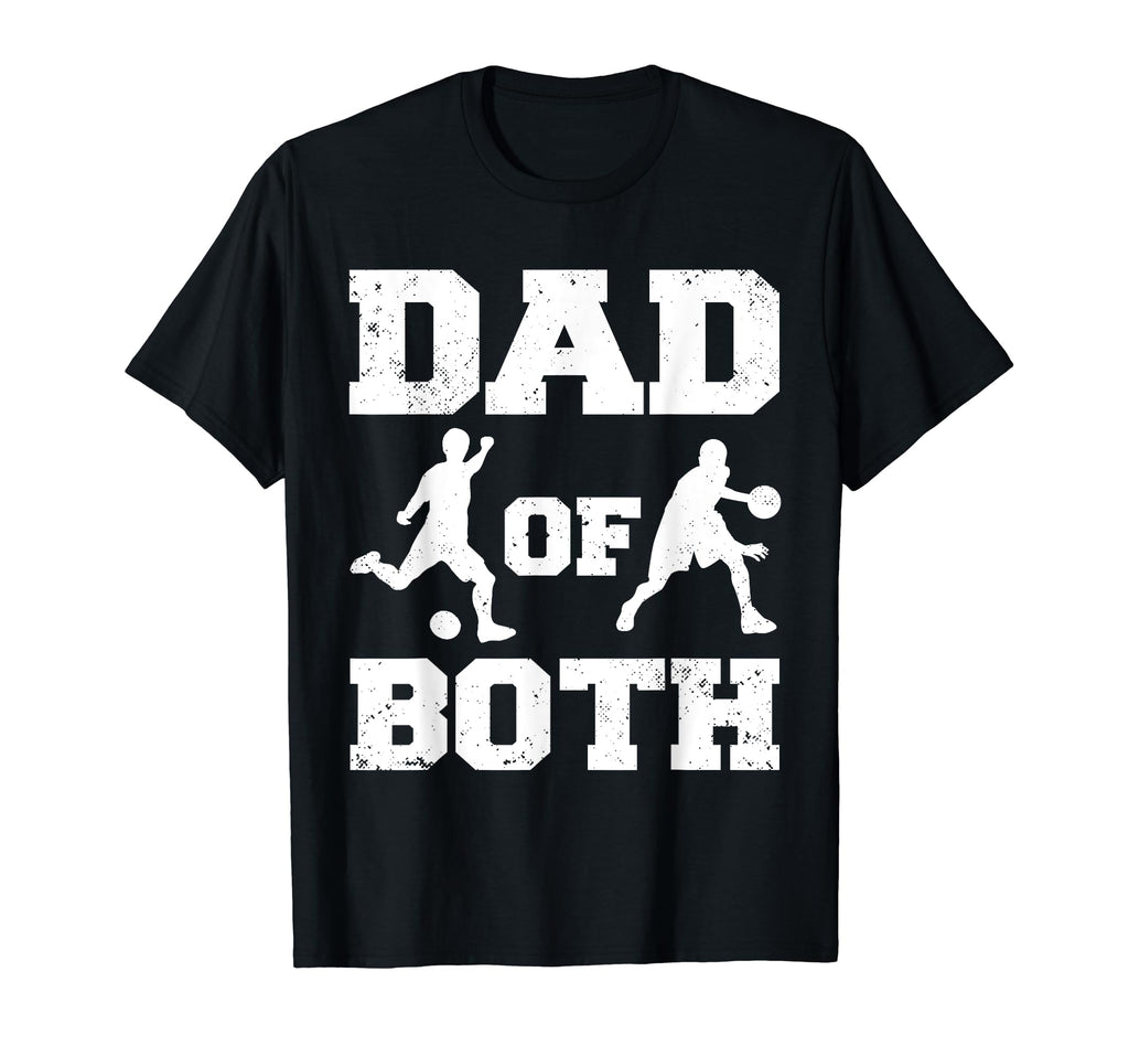 Dad Both Funny Football Basketball T-Shirt - Fun Novelty Design for Adults - T-Shirt, Sweatshirt, Hoodie